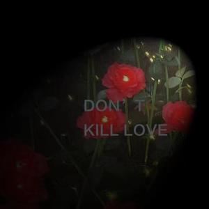 Don't kill love (PROD BY Fifty-Fifty/Leremyc)