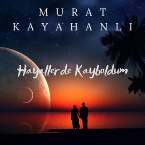 Hayallerde Kayboldum