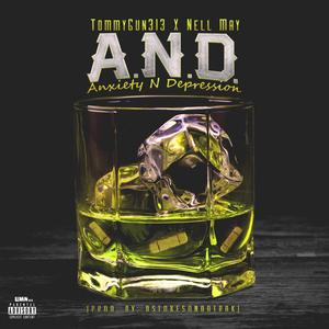 A.N.D (anxiety n depression) [feat. Nell may]