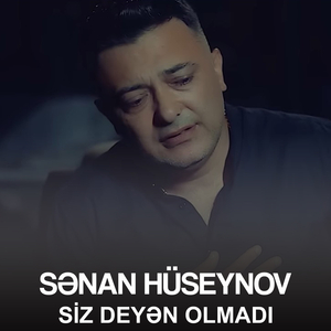 Siz Deyən Olmadı