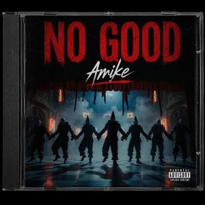 NO GOOD