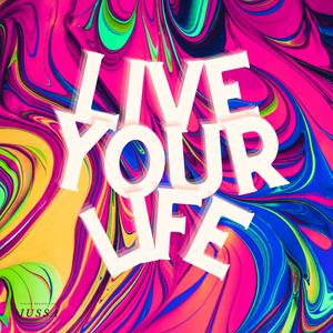Live Your Life