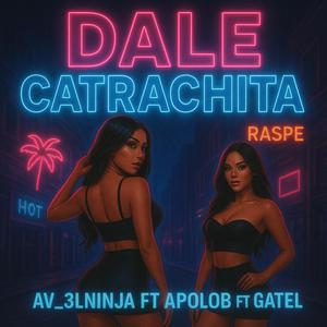 Dale catrachita (feat. ApoloB & Gatel)