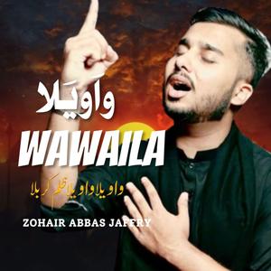 Wawaila Wawaila Zulme Karbala