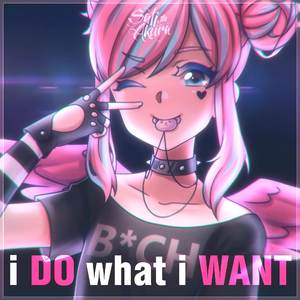 i DO what i WANT (Russian ver.)