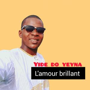 Yide do yeyna L'amour brillant