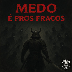Medo É Pros Fracos
