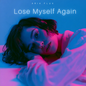 Lose Myself Again