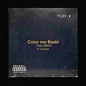 Color me Badd (feat. Chill Will)