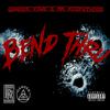 Gander Yowe - Bend Thru (feat. Mr.KeepItHood)