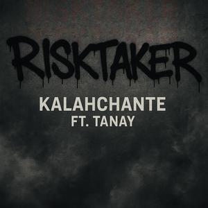 RISKTAKER (feat. Tanay)