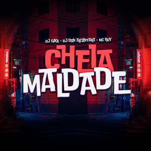 Cheia de Maldade