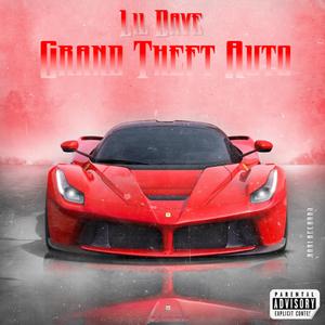 Grand Theft Auto (feat. $FK $kinner & Big Buxks)