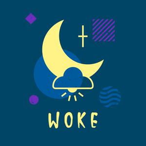 Woke