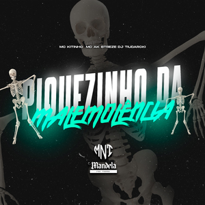 Piquezinho da Malemolência
