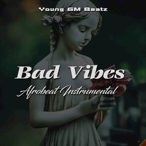 Emotional Afrobeat Instrumental - BAD VIBEZ