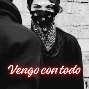 Vengo con todo