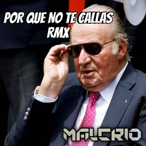 Por Que No Te Callas (RMX)