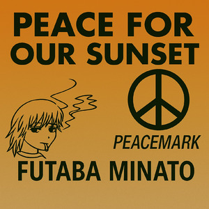 PEACE FOR OUR SUNSET