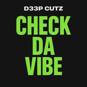 CHECK DA VIBE