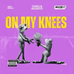On My Knees (feat. AGOSTO)