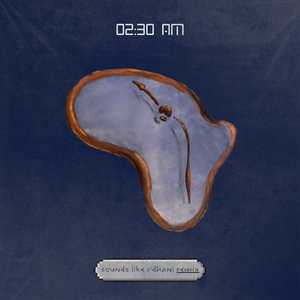 2:30 AM (Sounds Like VDHANI Remix)