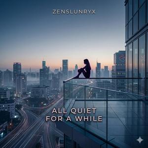 All Quiet For A While