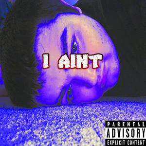 I AINT