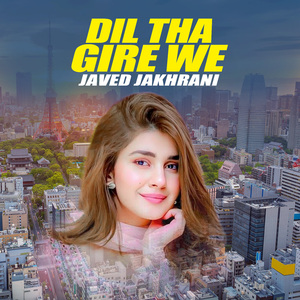 Dil Tha Gire We