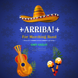 Arriba! (For Marching Band)