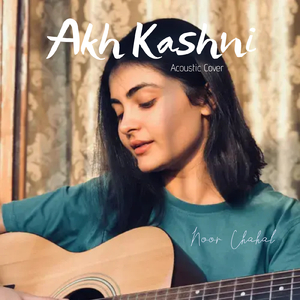 Akh Kashni (Acoustic Cover)