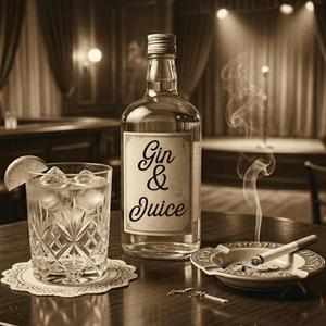 Gin & Juice