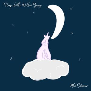 Sleep Little Willow Young