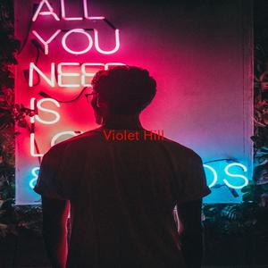 Violet Hill (Complete version originally performed by Coldplay)