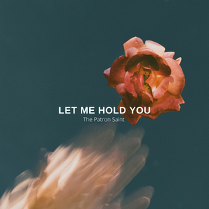 Let Me Hold You