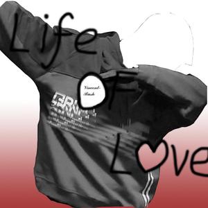 LIFE OF LOVE(Prod.By Gum$)