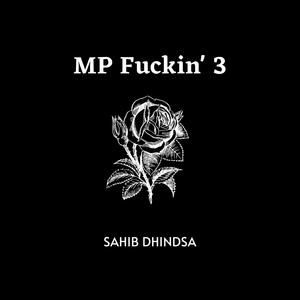 Mp ****in' 3