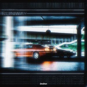 RUNWAY. II (Spedup + Reverb)