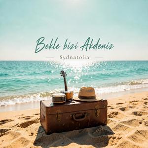 Bekle Bizi Akdeniz