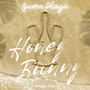 Honey Bunny (House Mix)