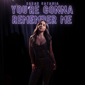You're Gonna Remember Me