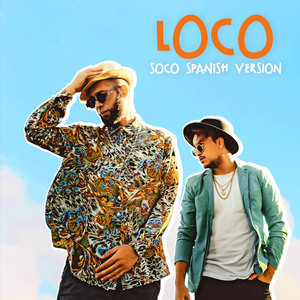 Loco (Soco Spanish Version)