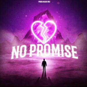 NO PROMISE (feat. YOUNG CHARLY & MICHAEL GTZ)