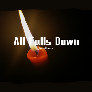 Alan Walker-All Falls Down（钢琴版）（Loneliness. remix）