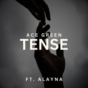 Tense (feat. Alayna)
