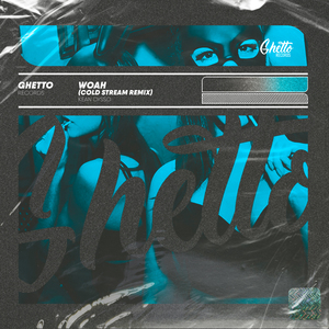 WOAH (COLD STREAM Remix)