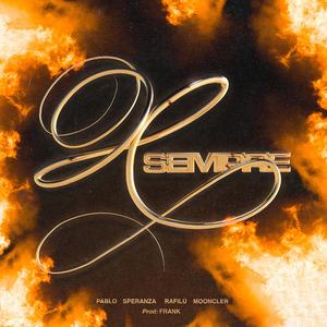 X SEMPRE (feat. Speranza, Rafilù & Mooncler)