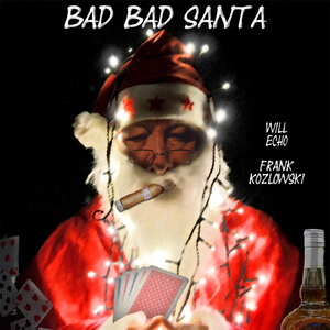 Bad Bad Santa