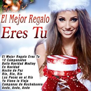 Baila Navidad Medley II: (Campana Sobre Campana / Los Peces en el Río / La Marimorena / Adeste Fideles / Ay Chiquirriquitin)