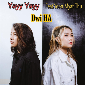 Dwi Ha (feat. Yoon Myat Thu)
